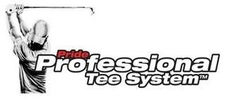 Pride Professional Tee System